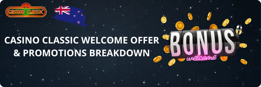 Casino Classic Welcome Offer & Promotions Breakdown